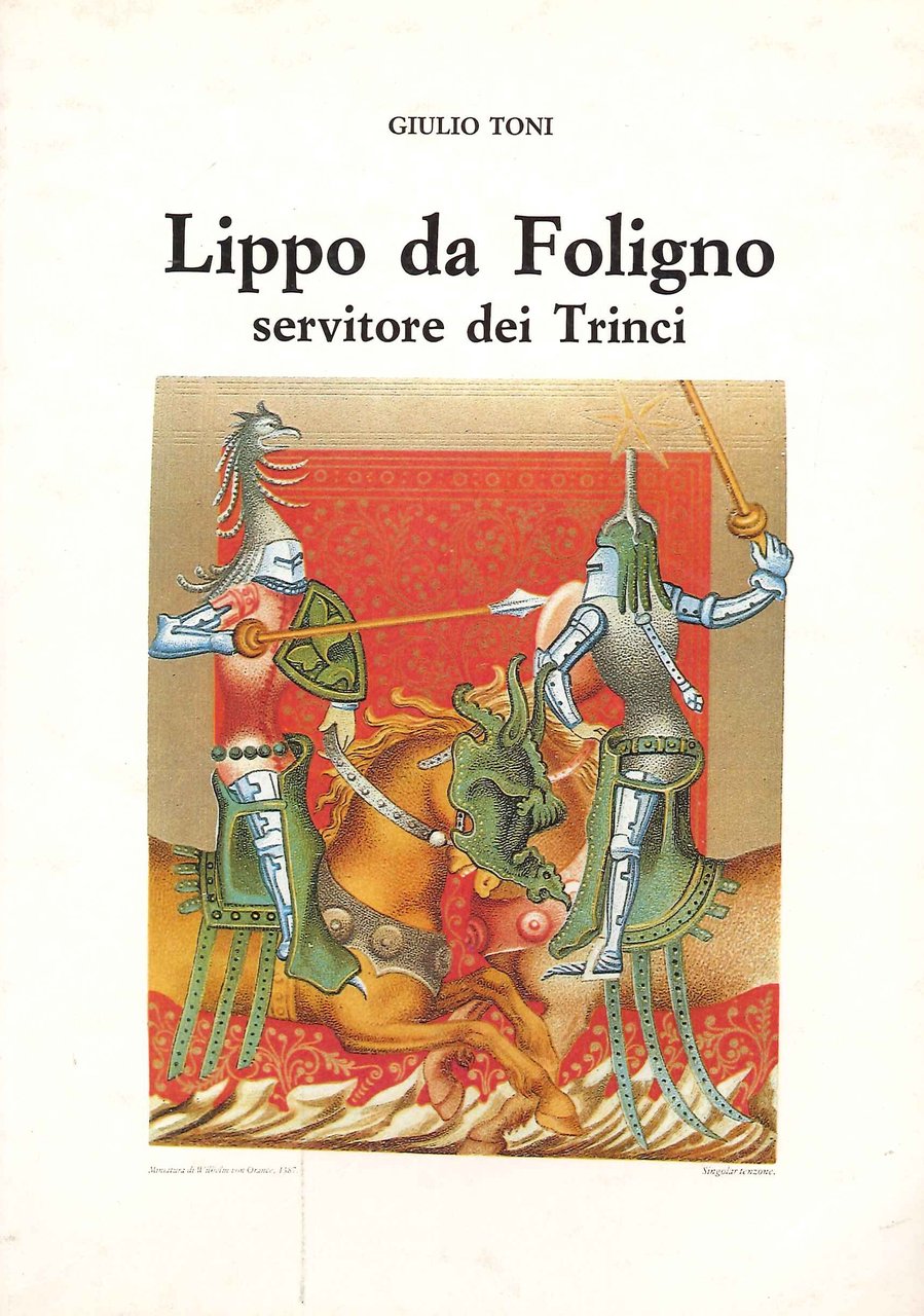 Lippo Da Foligno. Servitore dei Trinci