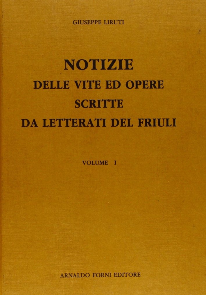 Liruti G. Giuseppe: Notizie delle vite ed opere scritte da … | Immagine principale