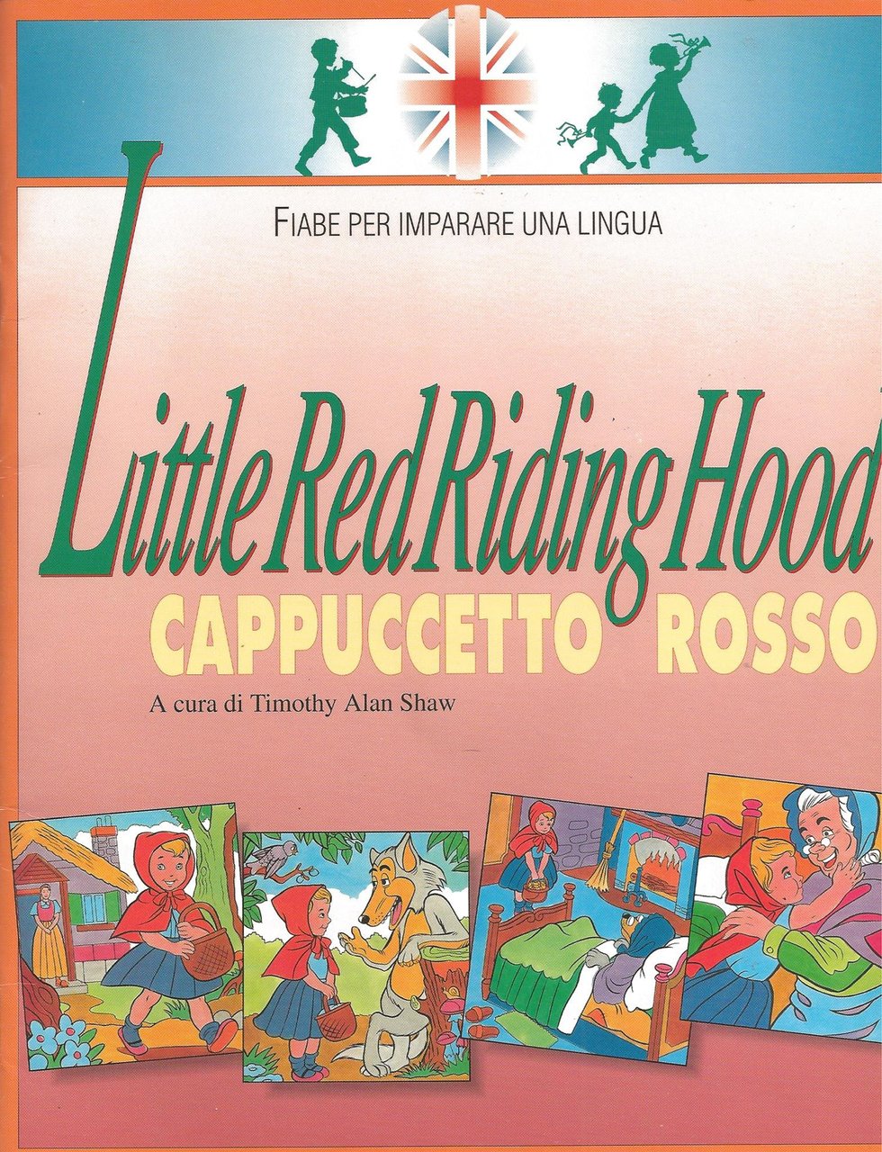 Little Red riding hood­Cappuccetto Rosso