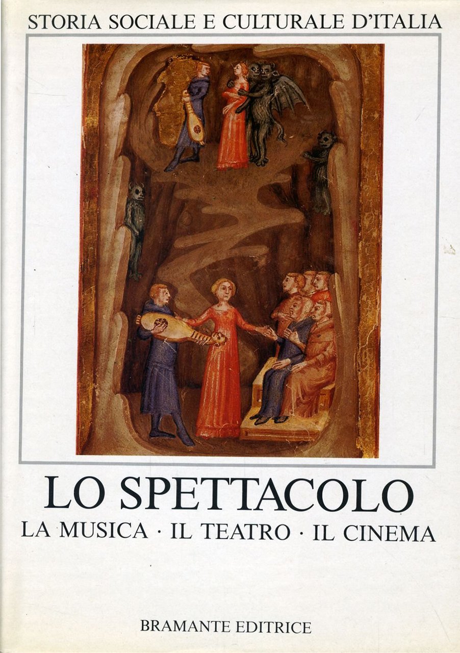 Lo spettacolo. La musica, il teatro, il cinema