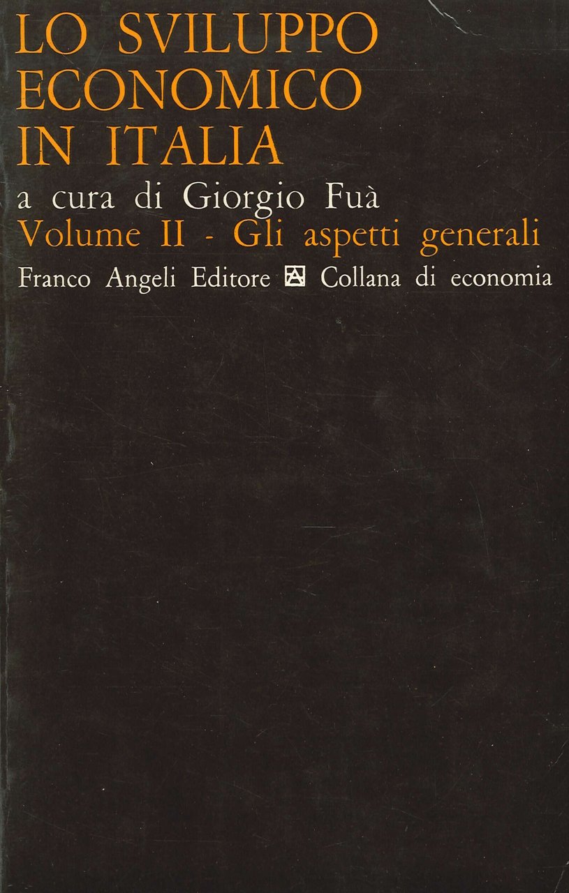 Lo sviluppo economico in Italia. Storia dell'economia dall'Unità ad oggi. …
