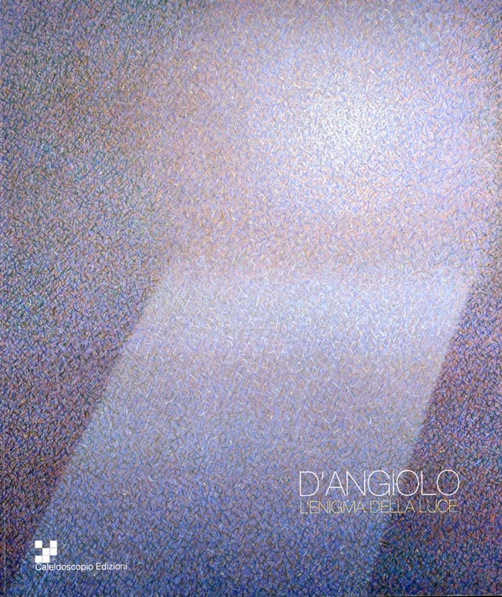 Lorenzo d'Angiolo. L'Enigma della Luce