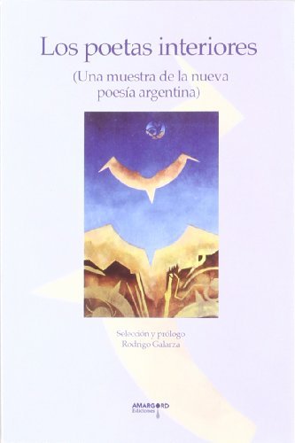 Los Poetas Interiores : una Muestra De la Nueva Poesía …