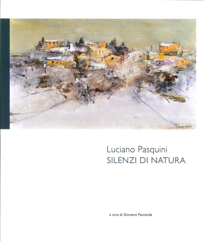 Luciano Pasquini. Silenzi di Natura