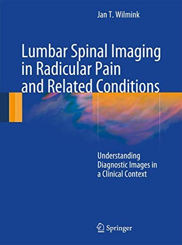 Lumbar Spinal Imaging in Radicular Pain and Related Conditions: Understanding …