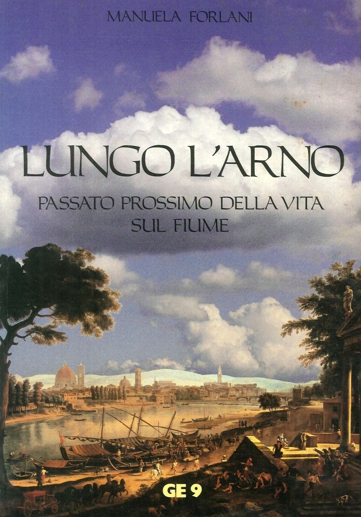 Lungo l'Arno. Passato Prossimo della Vita sul Fiume | Immagine principale