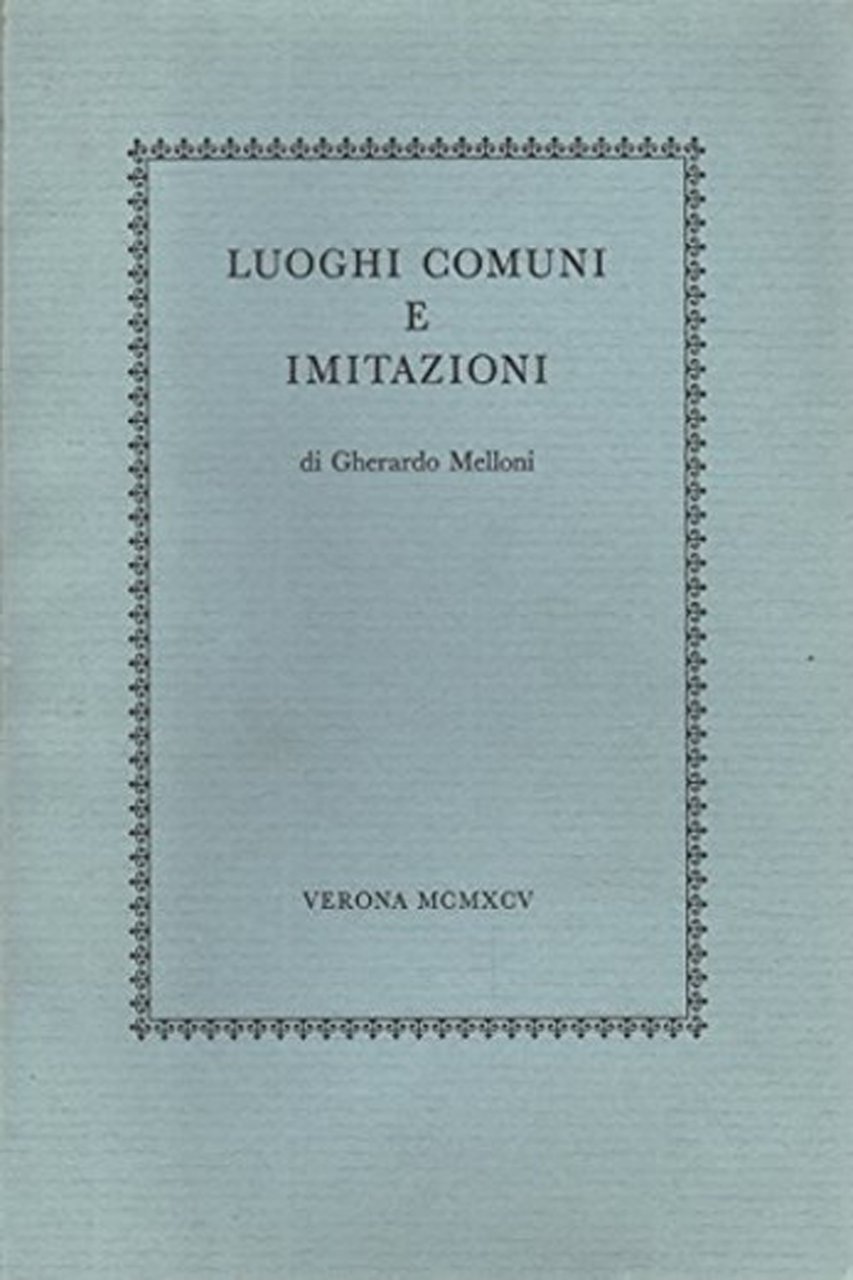 Luoghi Comuni E Imitazioni, Arbizzano, Valdonega, 1995