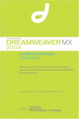 Macromedia Dreamweaver Mx 2004: Certified Developer