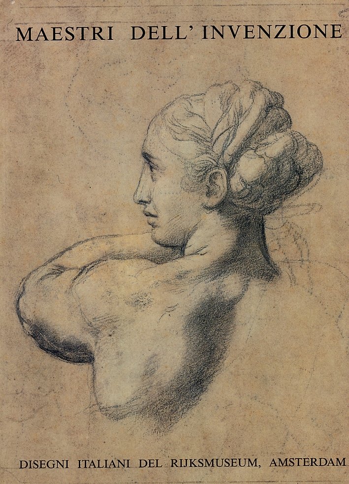 Maestri dell'invenzione. Disegni italiani del Rijkmuseum, Amsterdam