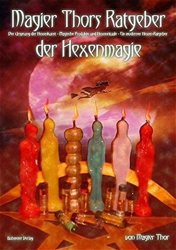 Magier Thors Ratgeber Der Hexenmagie: Der Ursprung Der Hexenkunst. Magische … | Immagine principale