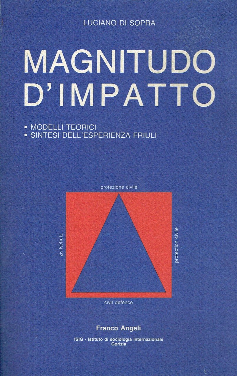 Magnitudo d'impatto : modelli teorici,sintesi dell'esperienza Friuli