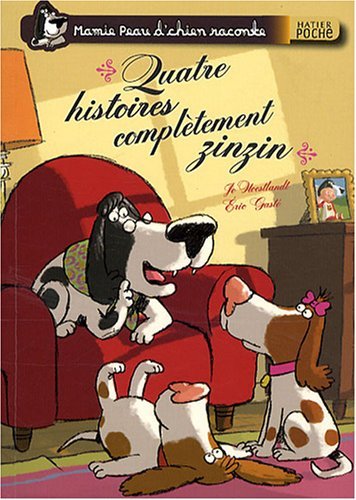 Mamie Peau d'Chien Raconte. Quatre Histoires Complètement Zinzin | Immagine principale