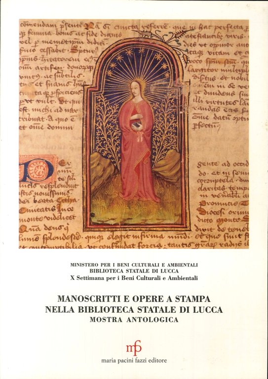 Manoscritti e opere a stampa nella Biblioteca Statale di Lucca. Mostra antologica