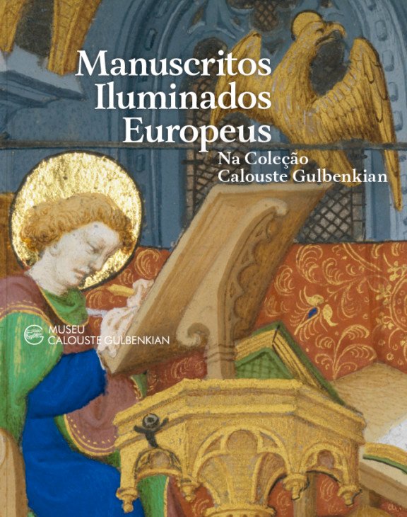 Manuscritos iluminados europeus na colecção Calouste Gulbenkian | Immagine principale
