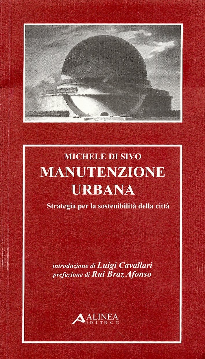 Manutenzione urbana. Strategia per la sostenibilità della città