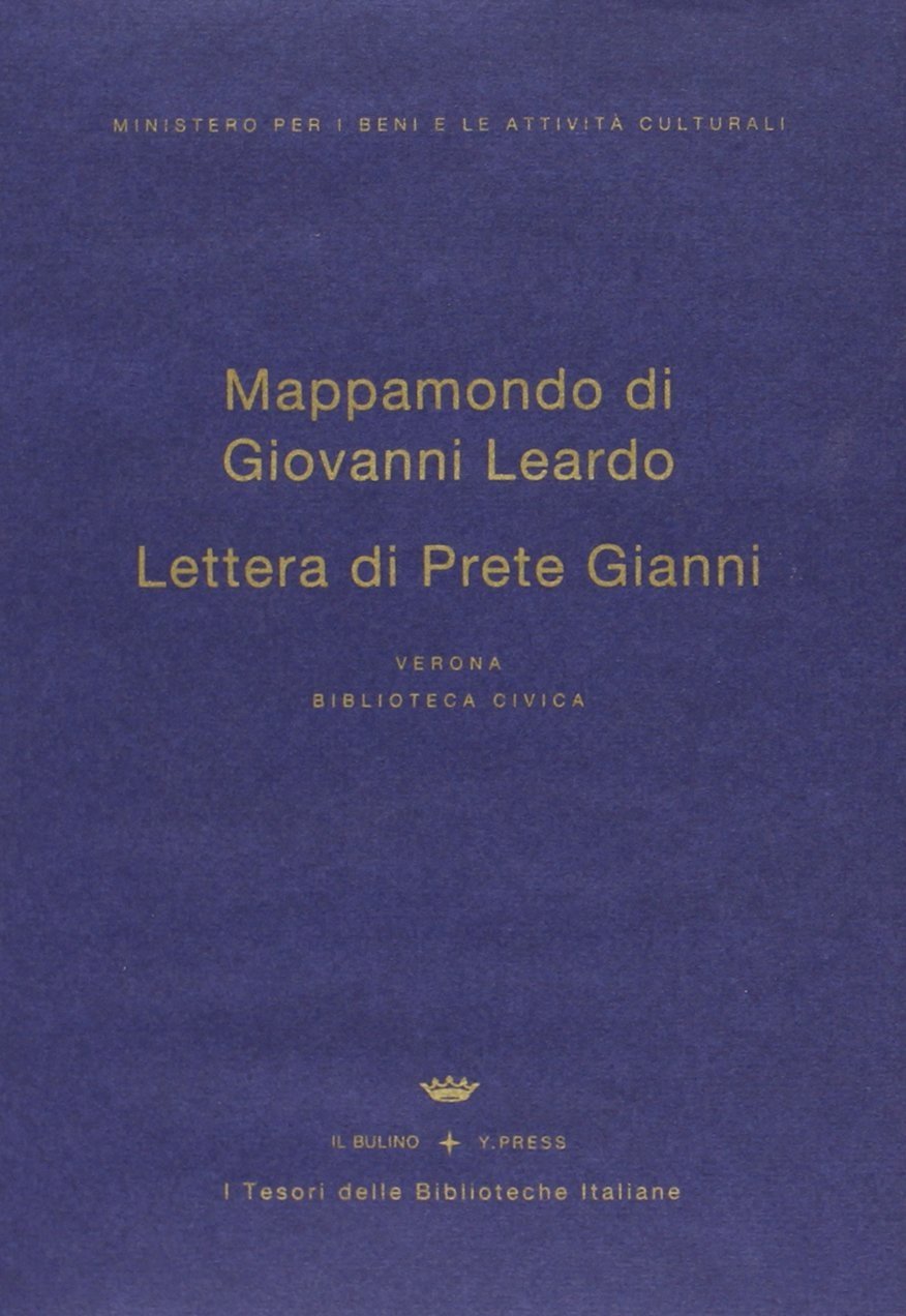Mappamondo di Giovanni Leardo e lettera del prete Gianni. Con …
