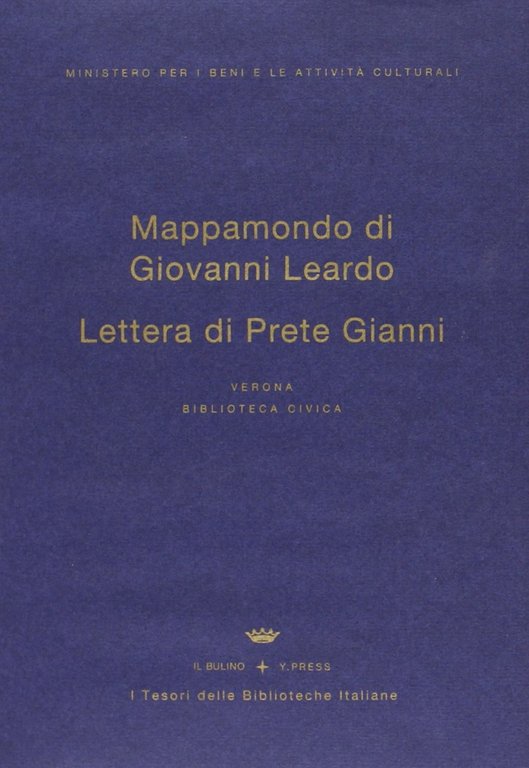 Mappamondo di Giovanni Leardo e lettera del prete Gianni. Con CD-ROM