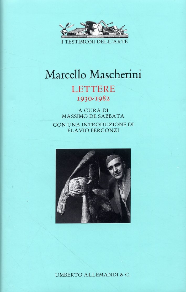 Marcello Mascherini. Lettere (1930-1982)
