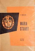 Maria Stuart : tragedia / Friedrich Schiller
