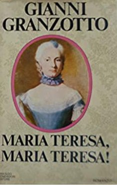 Maria Teresa, Maria Teresa!