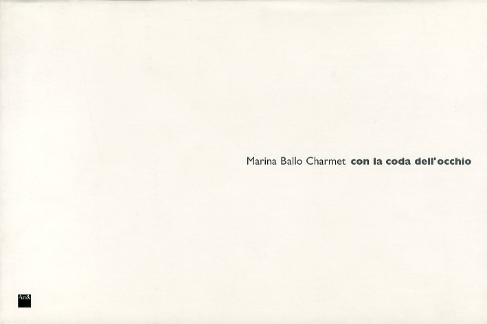 Marina Ballo Chaemet. Con la coda dell'occhio