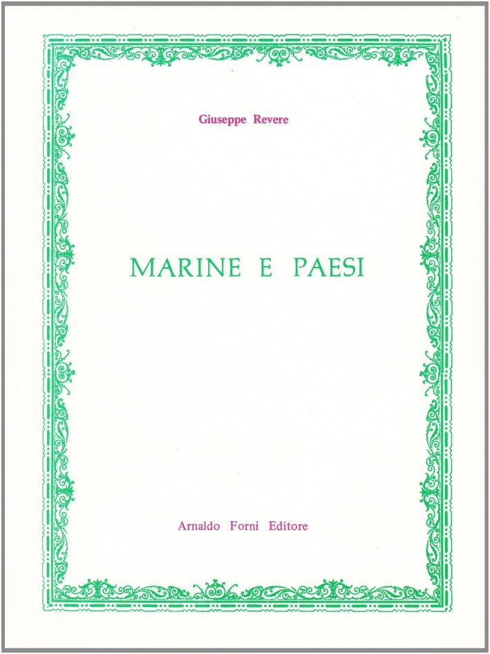 Marine e paesi. Genova, San Pier d'Arena, Sestri, Voltri, Lavagna, …