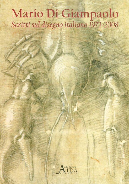 Mario Di Giampaolo. Scritti sul disegno italiano 1971-2008