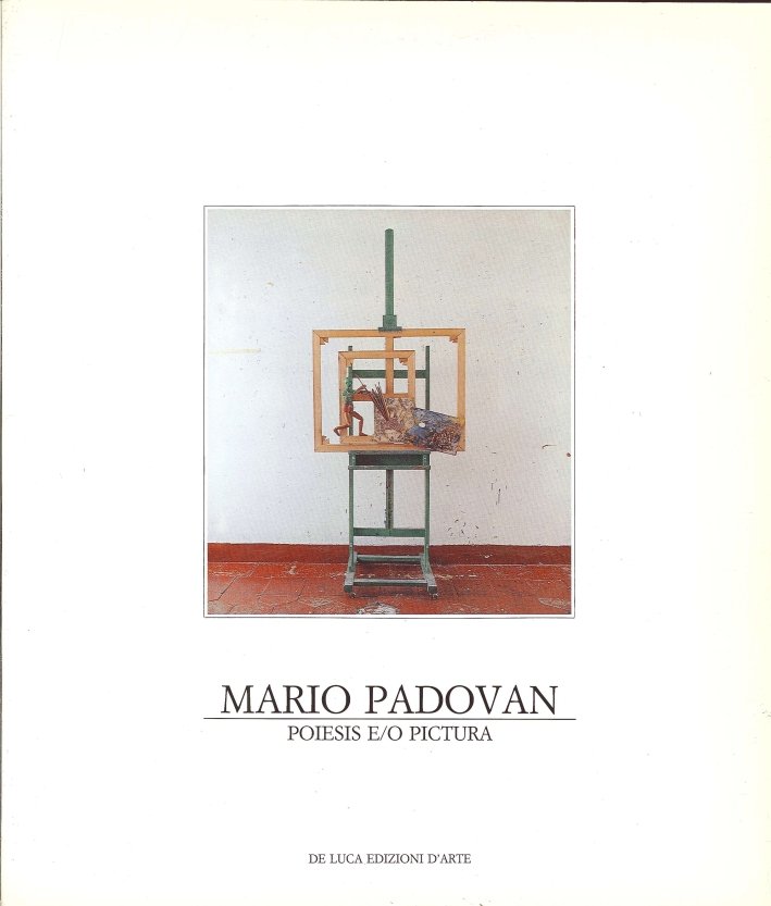 Mario Padovan. Poiesis e/o Pictura