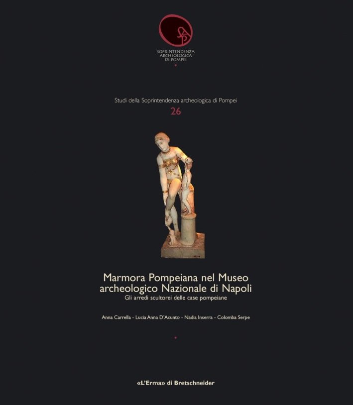 Marmora Pompeiana nel Museo Archeologico Nazionale di Napoli. Gli Arredi …