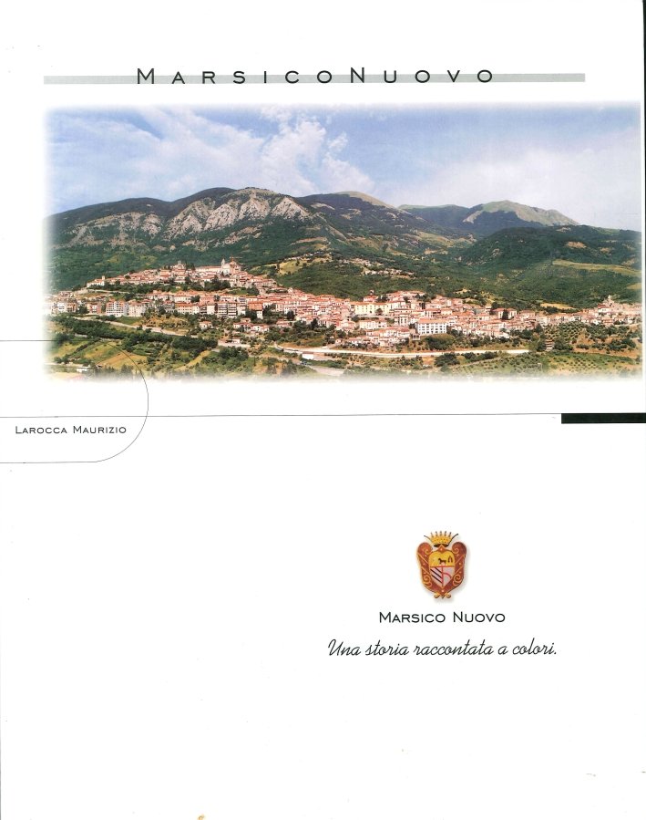 Marsico nuovo. Una storia raccontata a colori