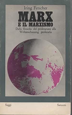 Marx e il Marxismo. Dalla Filosofia del Proletariato alla Weltanschauung … | Immagine principale