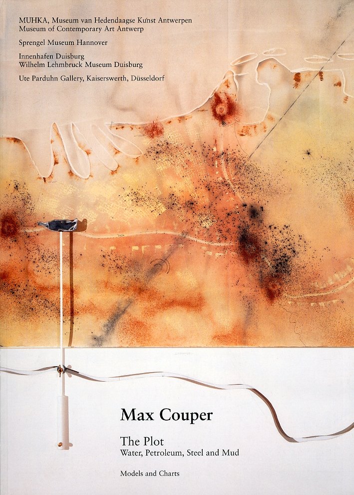 Max Couper. The plot. Water, petroleum, steel and mud. Wasser, …