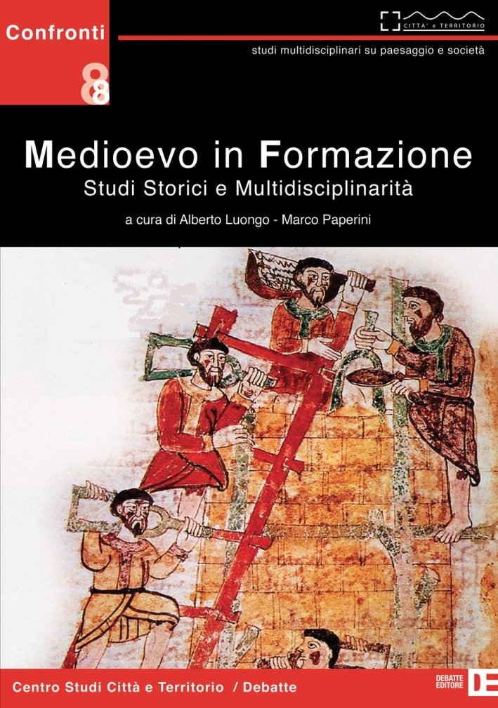 Medioevo in fomazione. Studi storici e multidisciplinarità