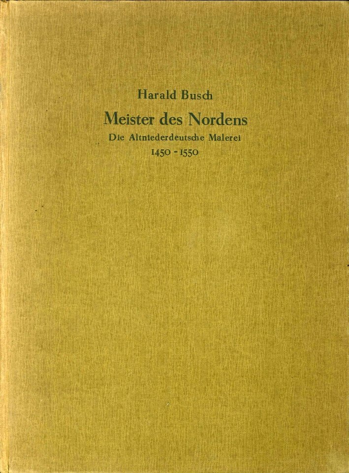 Meister des Nordens. Die Altniederdeutsche Malerei 1450-1550