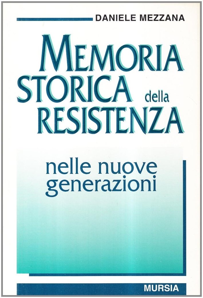 Memoria storica della Resistenza nelle nuove generazioni