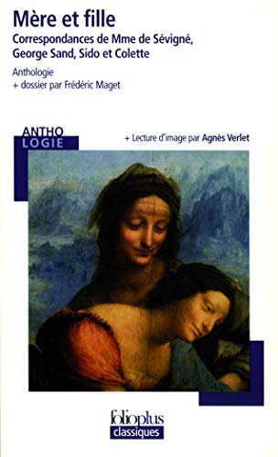 Mère et fille : Correspondances de Mme de Sévigné, George …