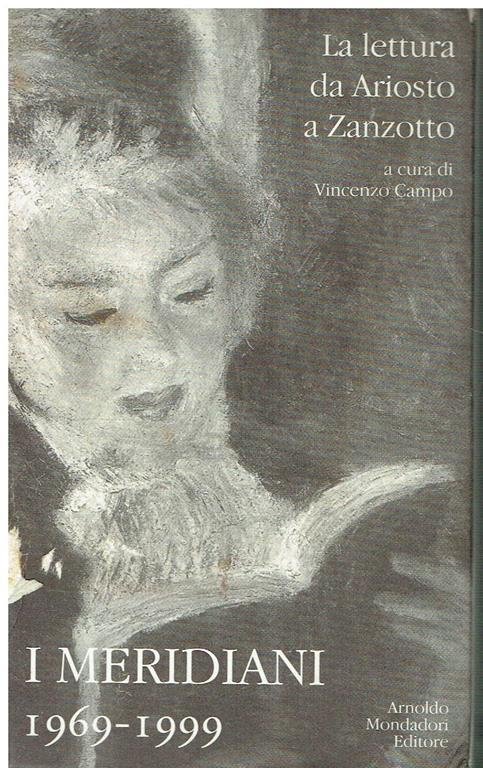 Meridiani. 1969-1999. La lettura da Ariosto a Zanzotto