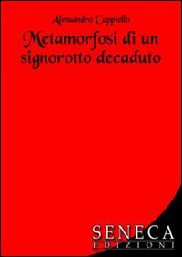 Metamorfosi di un signorotto decaduto | Immagine principale