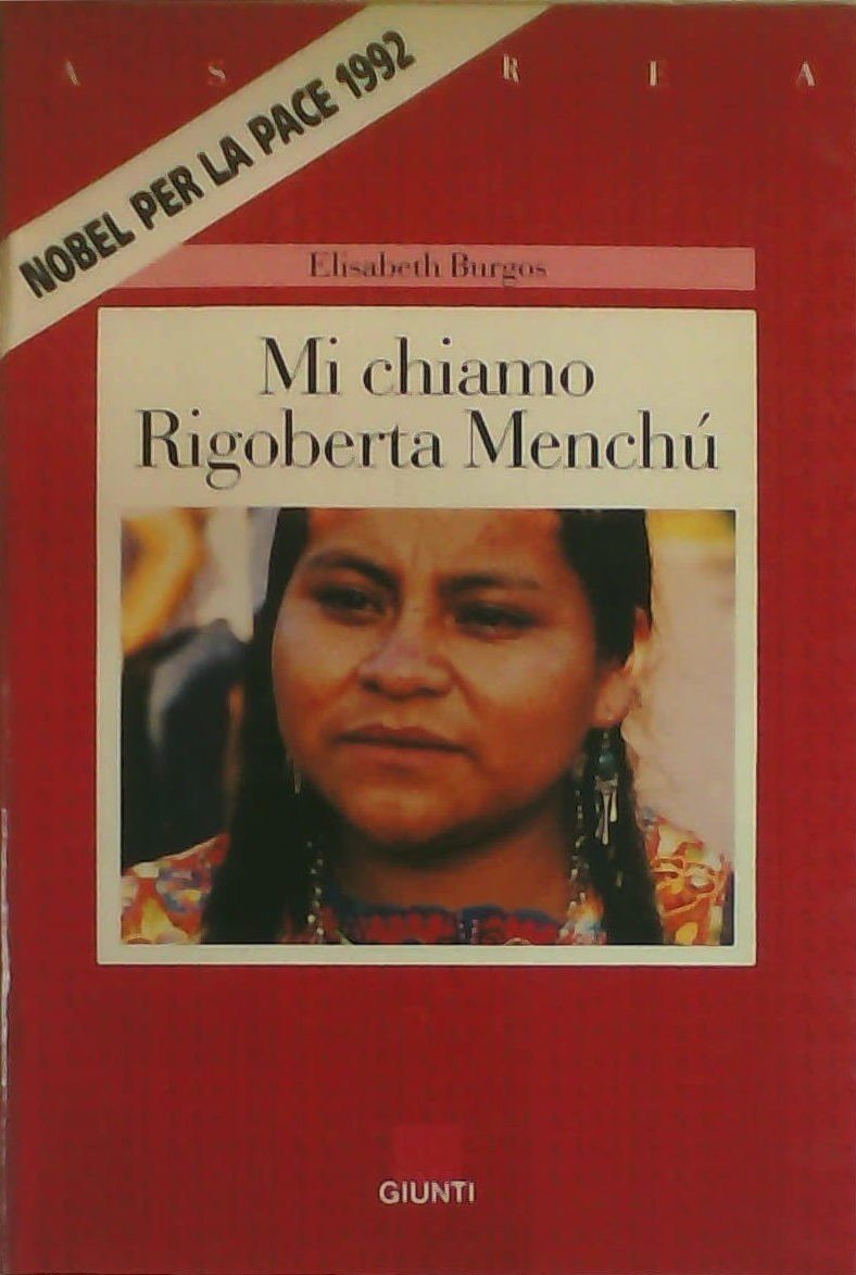 Mi chiamo Rigoberta Menchù