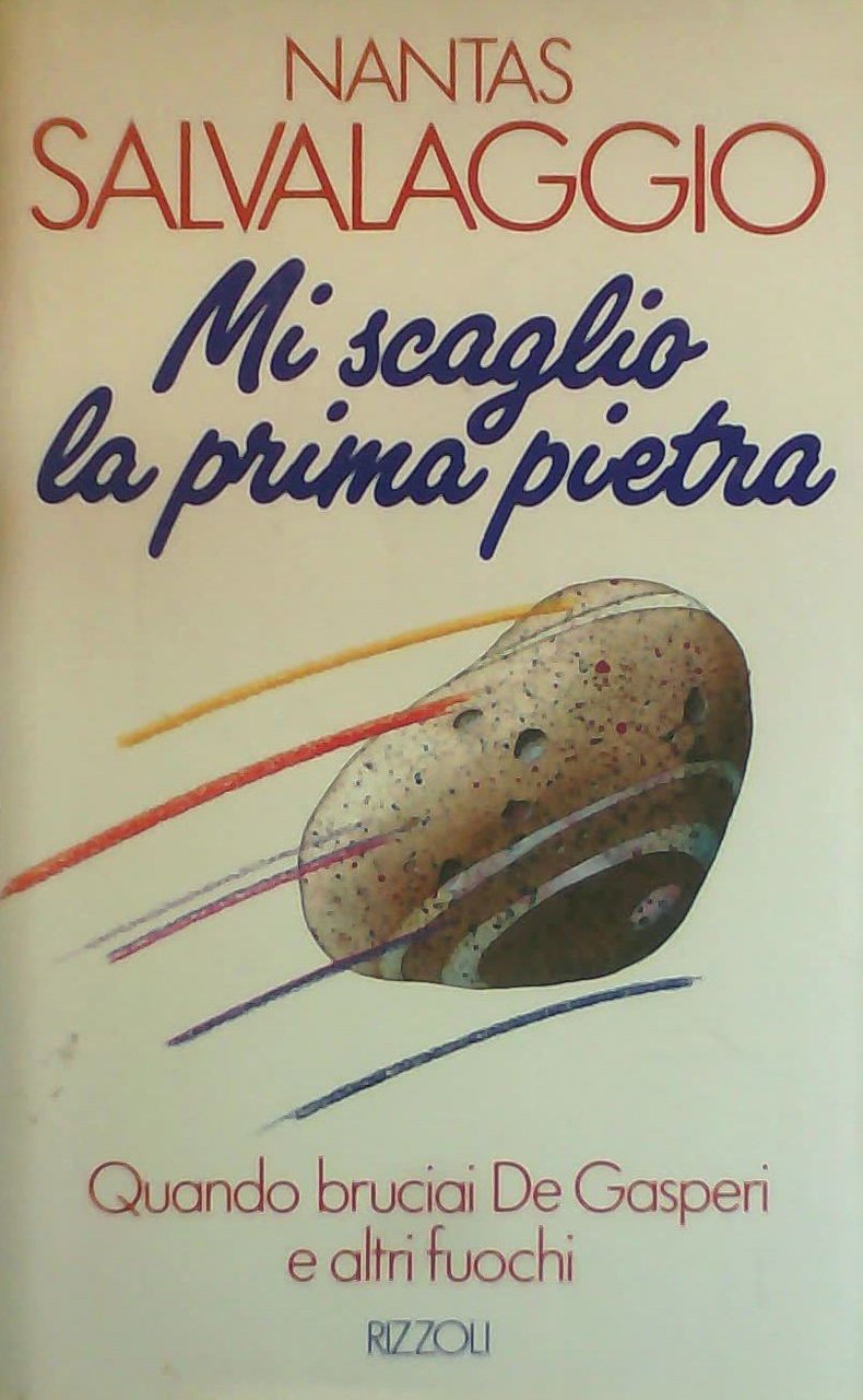 Mi scaglio la prima pietra