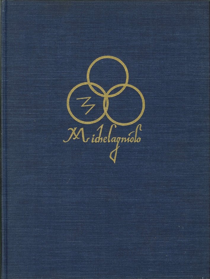 Michelangelo. Pittura, Scultura, Architettura., Firenze, Sansoni, 1964