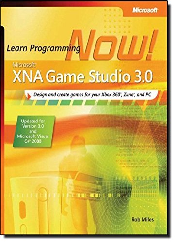 Microsoft Xna Game Studio 3.0: Learn Programming Now!