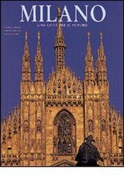 Milano. Una città per il futuro
