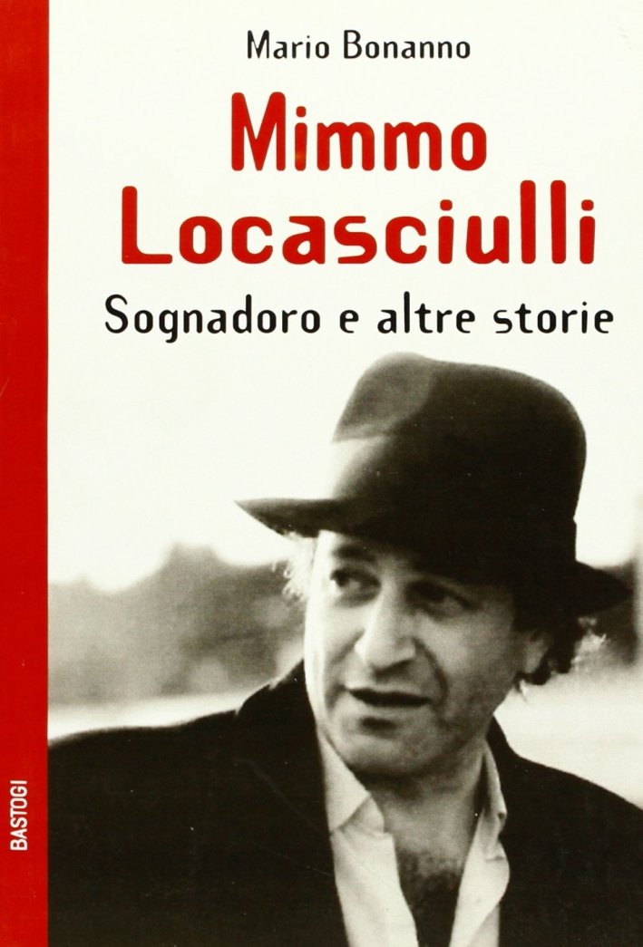 Mimmo Locasciulli. Sognadoro e Altre Storie