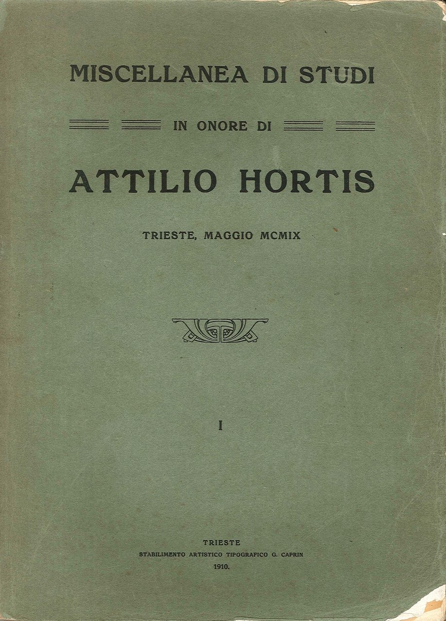 Miscellanea di Studi in Onore di Attilio Hortis