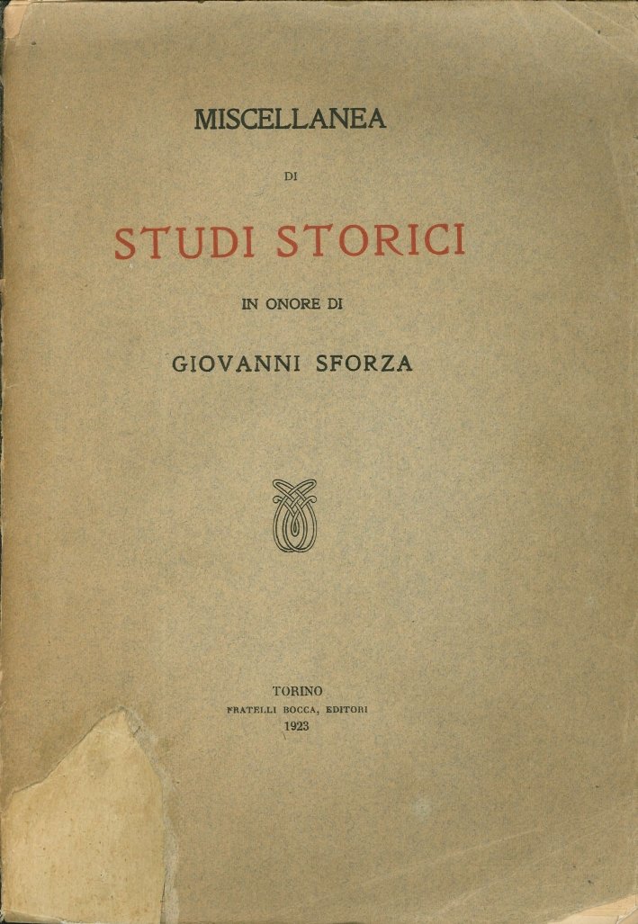 Miscellanea di Studi Storici in Onore di Giovanni Sforza | Immagine principale