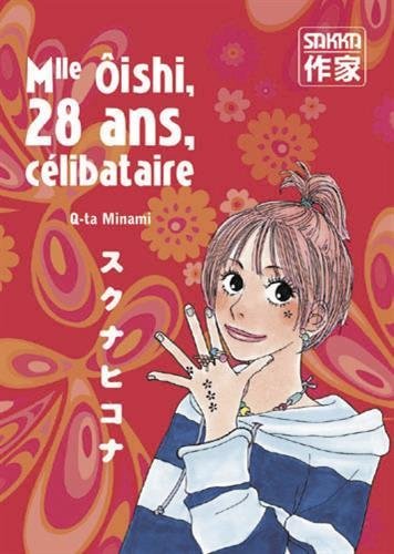 Mlle Oishi, Tome 1 : 28 ans, célibataire
