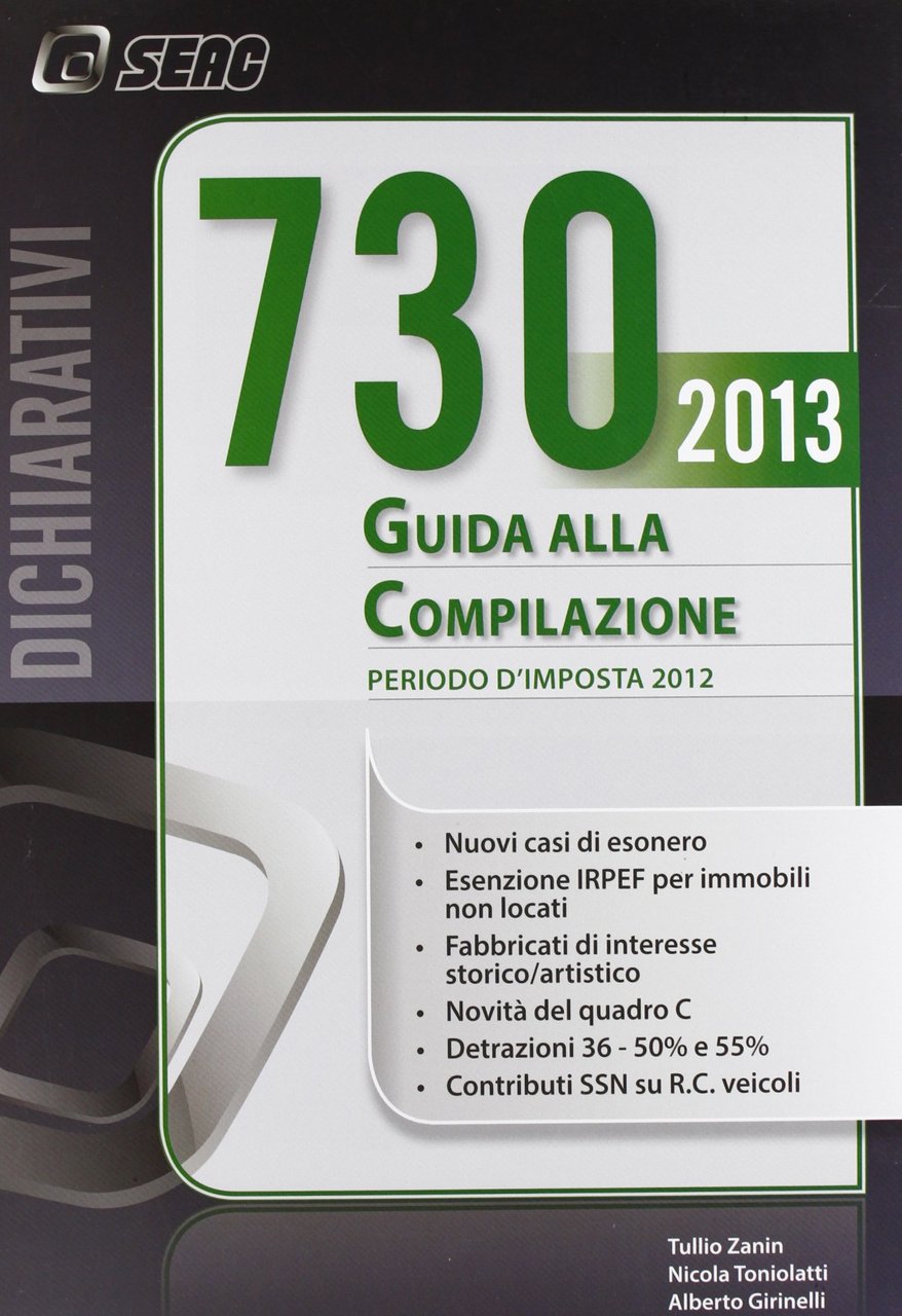 Mod. 730/2013. Guida alla compilazione. Periodo d'imposta 2012