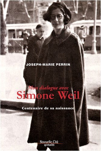 Mon Dialogue Avec Simone Weil. Centenaire De Sa Naissance | Immagine principale