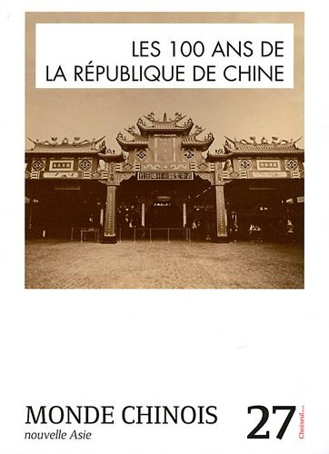 Monde Chinois, N° 27 : les 100 Ans De la … | Immagine principale